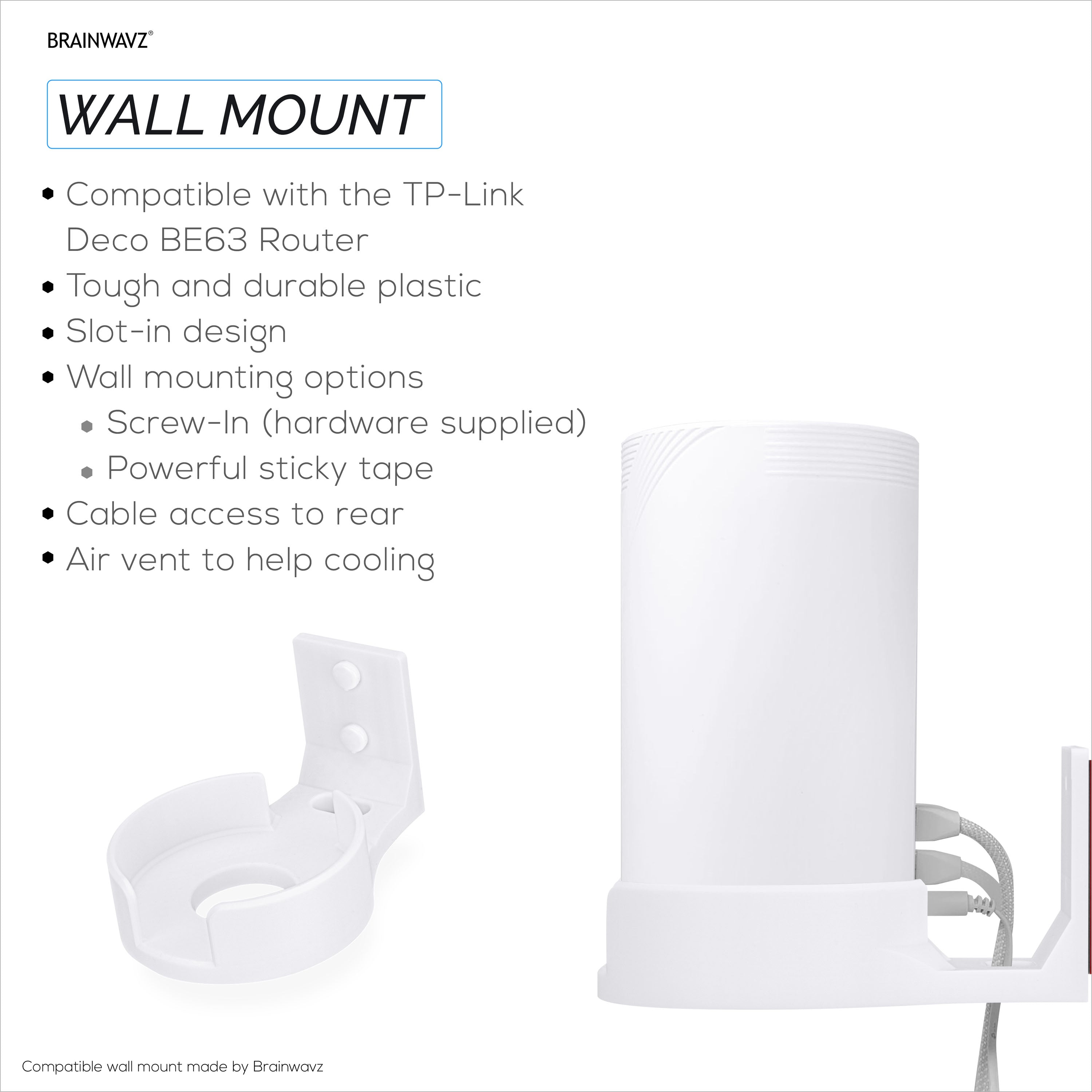 Adhesive Wall Mount for TP Link BE63 (BE1000) WiFi Mesh Router, Easy To Install Holder, Stick On & Screw In Mounting